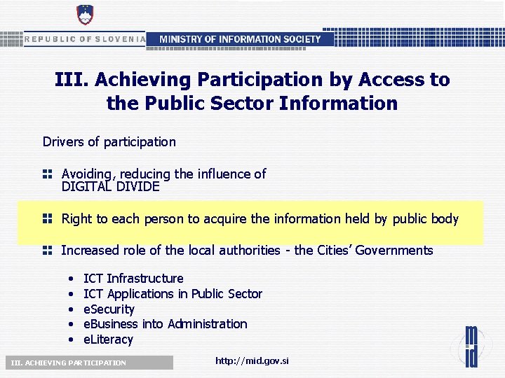 III. Achieving Participation by Access to the Public Sector Information Drivers of participation Avoiding,