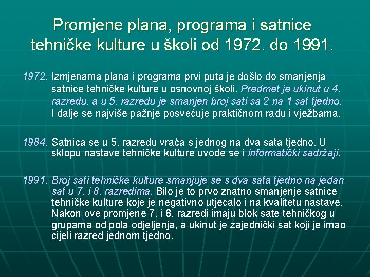 Promjene plana, programa i satnice tehničke kulture u školi od 1972. do 1991. 1972.