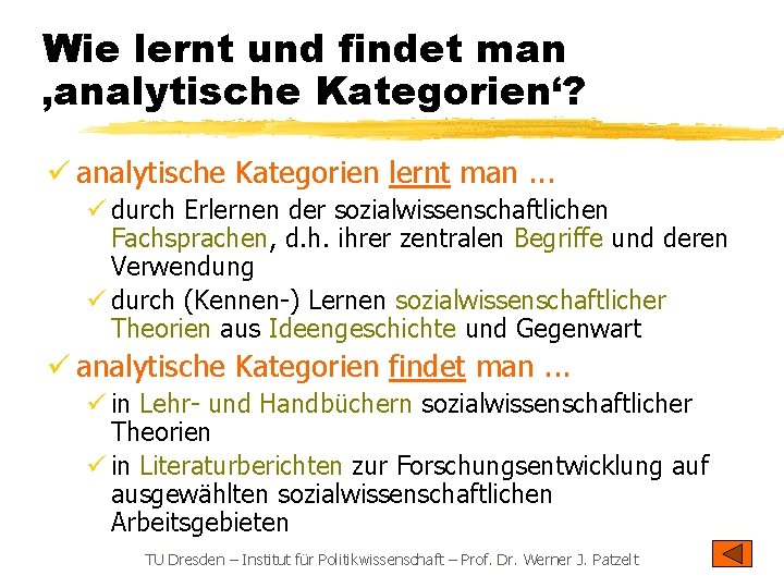 Wie lernt und findet man ‚analytische Kategorien‘? ü analytische Kategorien lernt man. . .