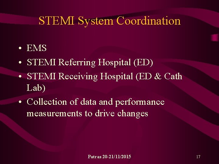 STEMI System Coordination • EMS • STEMI Referring Hospital (ED) • STEMI Receiving Hospital