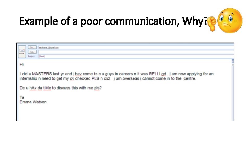 Example of a poor communication, Why? 