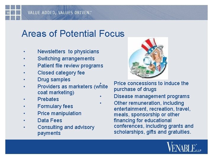 16 Areas of Potential Focus • • • Newsletters to physicians Switching arrangements Patient