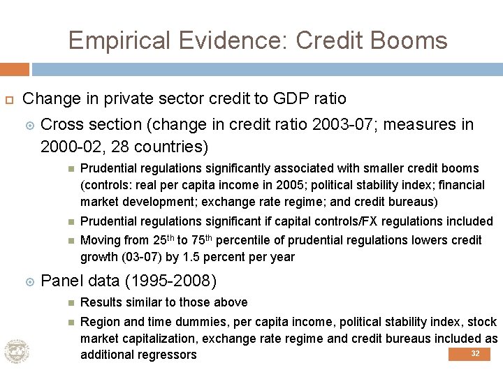 Empirical Evidence: Credit Booms Change in private sector credit to GDP ratio Cross section