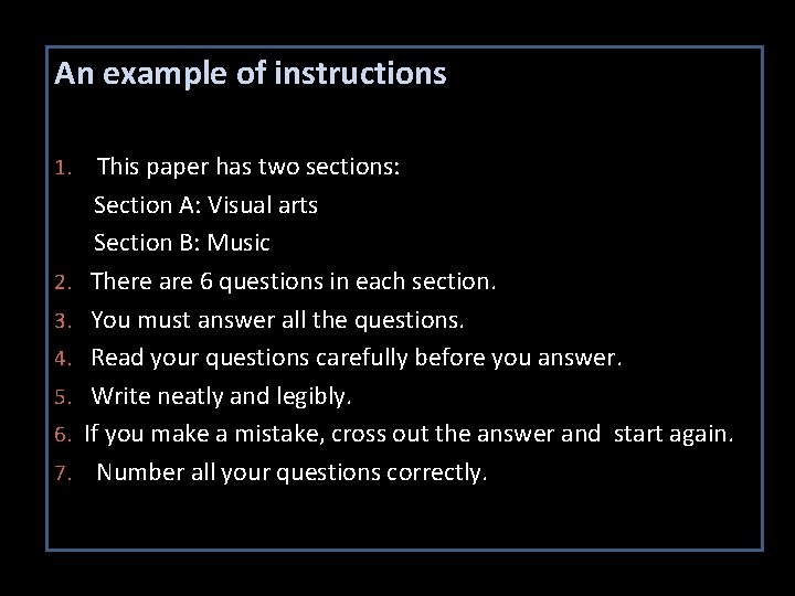 INSTRUCTIONS TO LEARNERS An example of instructions TRUCTIONS TO LEARNERS: 1. . This paper