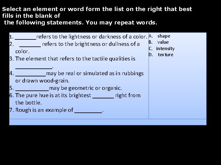 Select an element or word form the list on the right that best fills