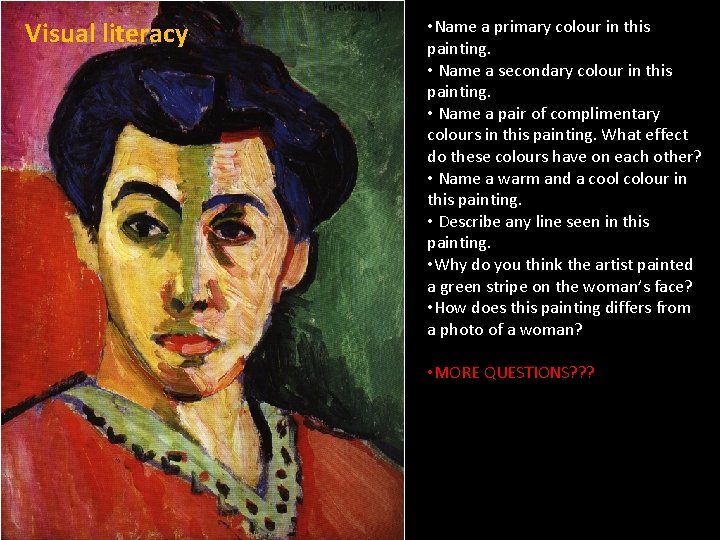 Visual literacy • Name a primary colour in this painting. • Name a secondary