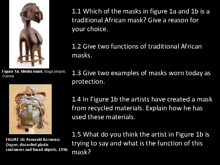 1. 1 Which of the masks in figure 1 a and 1 b is
