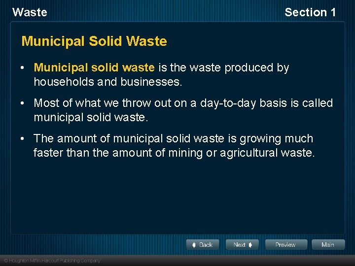 Waste Section 1 Municipal Solid Waste • Municipal solid waste is the waste produced
