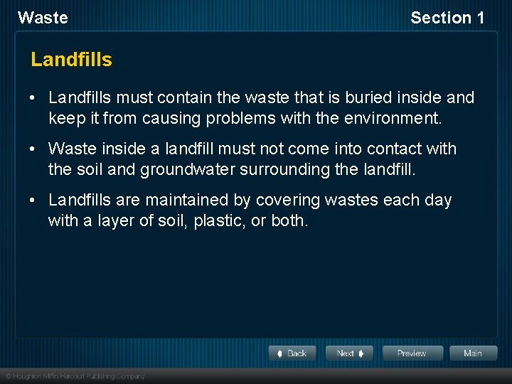 Waste Section 1 Landfills • Landfills must contain the waste that is buried inside