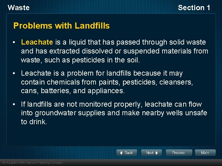 Waste Section 1 Problems with Landfills • Leachate is a liquid that has passed