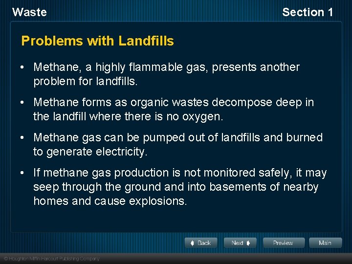 Waste Section 1 Problems with Landfills • Methane, a highly flammable gas, presents another