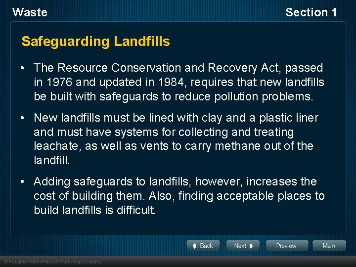 Waste Section 1 Safeguarding Landfills • The Resource Conservation and Recovery Act, passed in