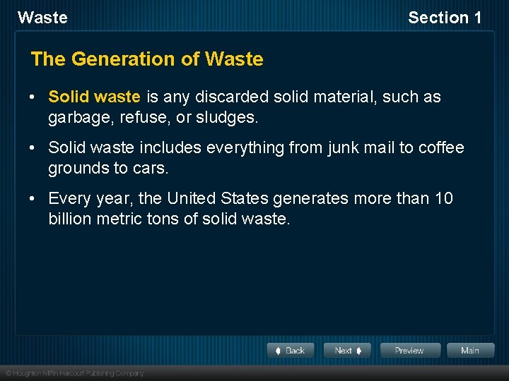 Waste Section 1 The Generation of Waste • Solid waste is any discarded solid