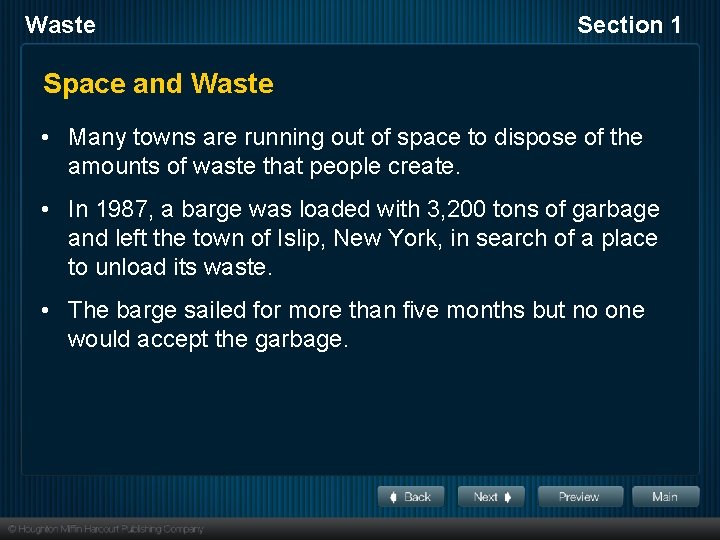 Waste Section 1 Space and Waste • Many towns are running out of space