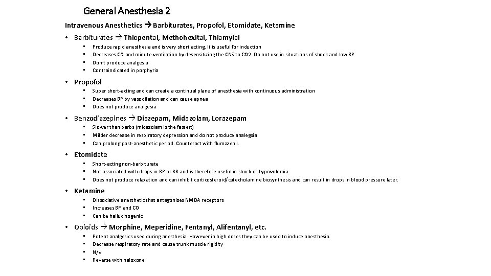 General Anesthesia 2 Intravenous Anesthetics Barbiturates, Propofol, Etomidate, Ketamine • Barbiturates Thiopental, Methohexital, Thiamylal