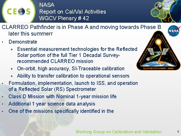 NASA Report on Cal/Val Activities WGCV Plenary # 42 CLARREO Pathfinder is in Phase