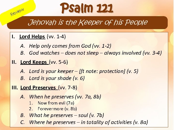 w ie ev R Psalm 121 Jehovah is the Keeper of his People I.
