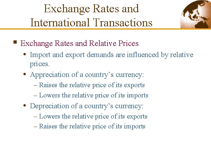Exchange Rates and International Transactions § Exchange Rates and Relative Prices • Import and