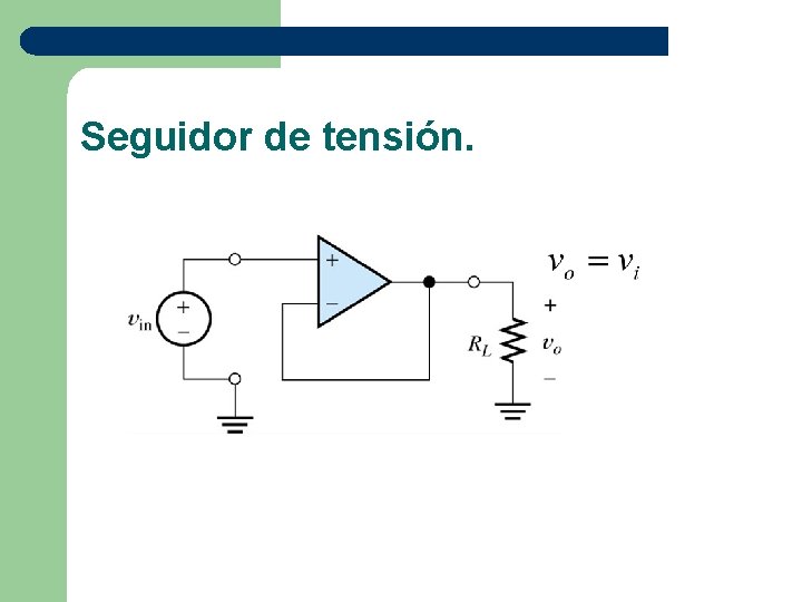 Seguidor de tensión. 