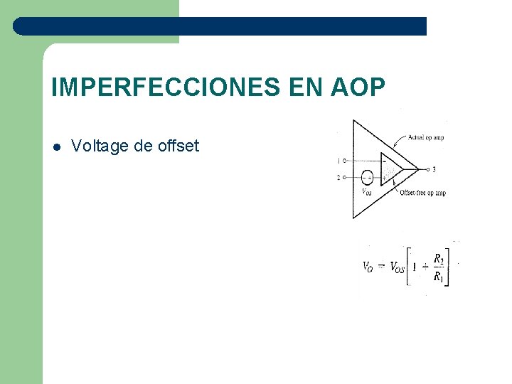 IMPERFECCIONES EN AOP l Voltage de offset 