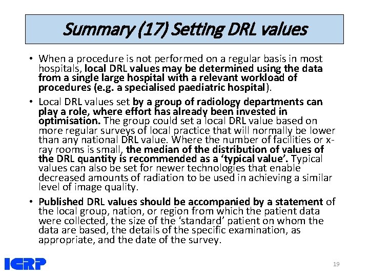 Summary (17) Setting DRL values • When a procedure is not performed on a