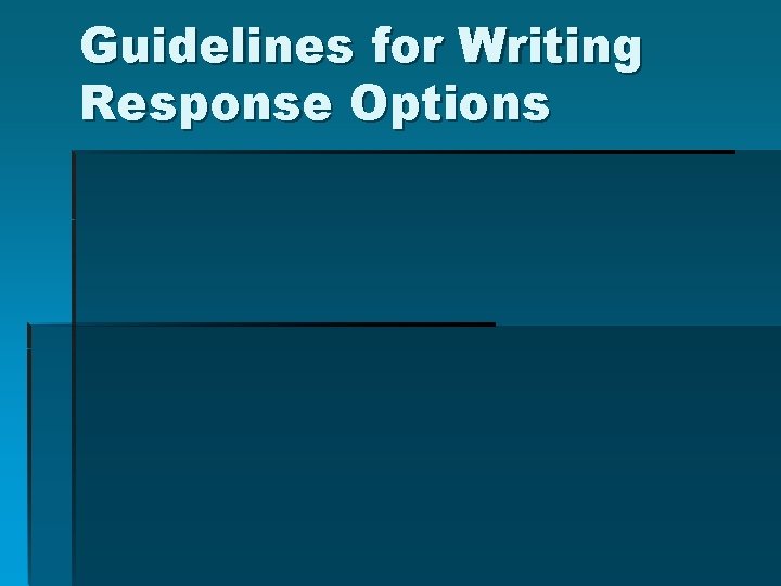 Guidelines for Writing Response Options 