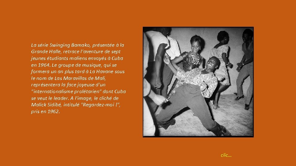 La série Swinging Bamako, présentée à la Grande Halle, retrace l'aventure de sept jeunes