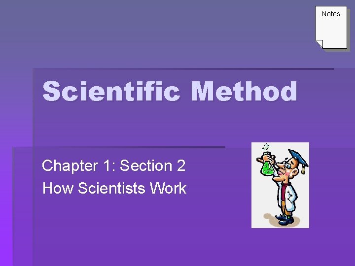 Notes Scientific Method Chapter 1 Section 2 How