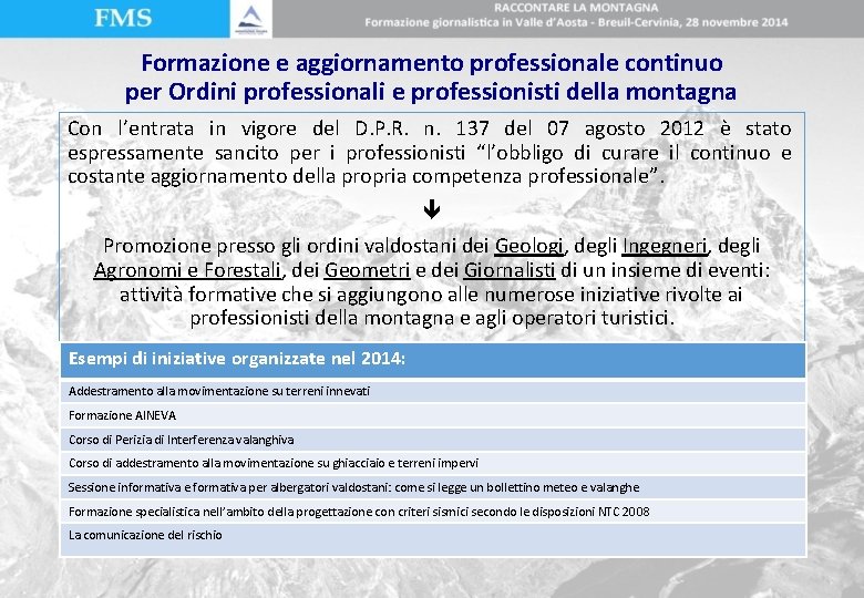 Formazione e aggiornamento professionale continuo per Ordini professionali e professionisti della montagna Con l’entrata