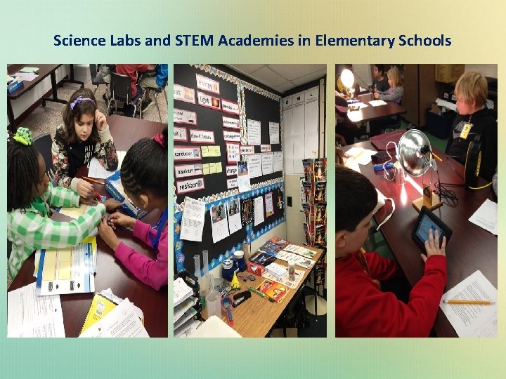 Science Labs and STEM Academies in Elementary Schools 