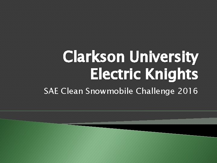 Clarkson University Electric Knights SAE Clean Snowmobile Challenge 2016 