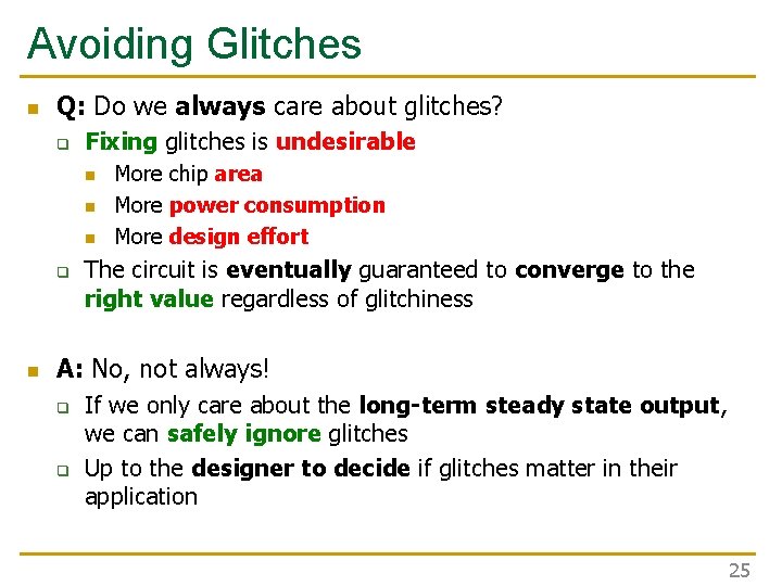 Avoiding Glitches n Q: Do we always care about glitches? q Fixing glitches is