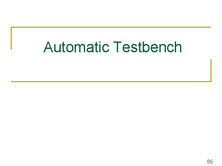 Automatic Testbench 86 