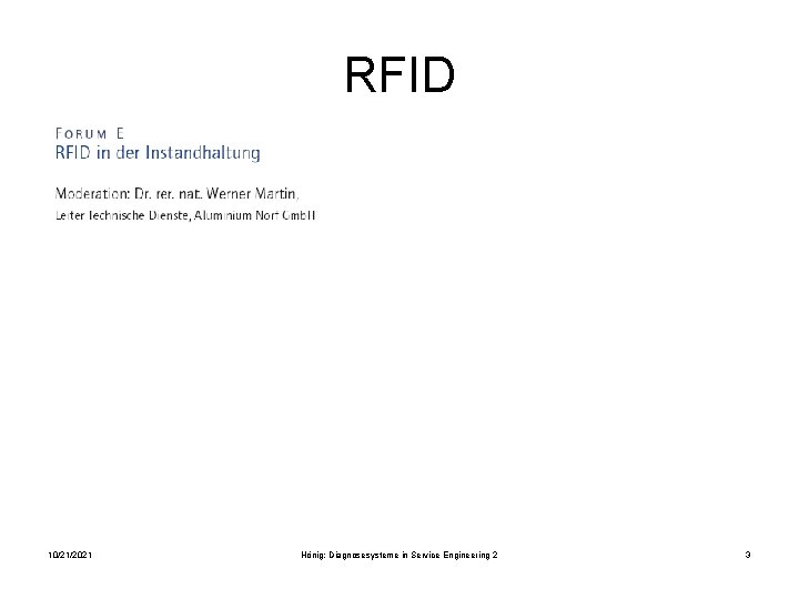 RFID 10/21/2021 Hönig: Diagnosesysteme in Service Engineering 2 3 