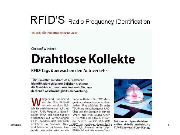 RFID‘S Radio Frequency IDentification 10/21/2021 Hönig: Diagnosesysteme in Service Engineering 2 8 
