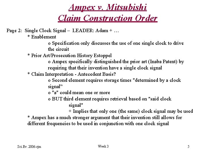 Ampex v. Mitsubishi Claim Construction Order Page 2: Single Clock Signal – LEADER: Adam