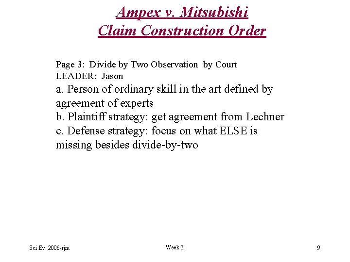 Ampex v. Mitsubishi Claim Construction Order Page 3: Divide by Two Observation by Court