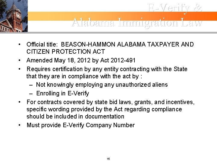 E-Verify & Alabama Immigration Law • Official title: BEASON-HAMMON ALABAMA TAXPAYER AND CITIZEN PROTECTION