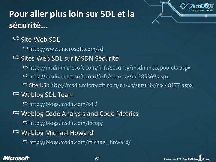 Pour aller plus loin sur SDL et la sécurité… Site Web SDL http: //www.