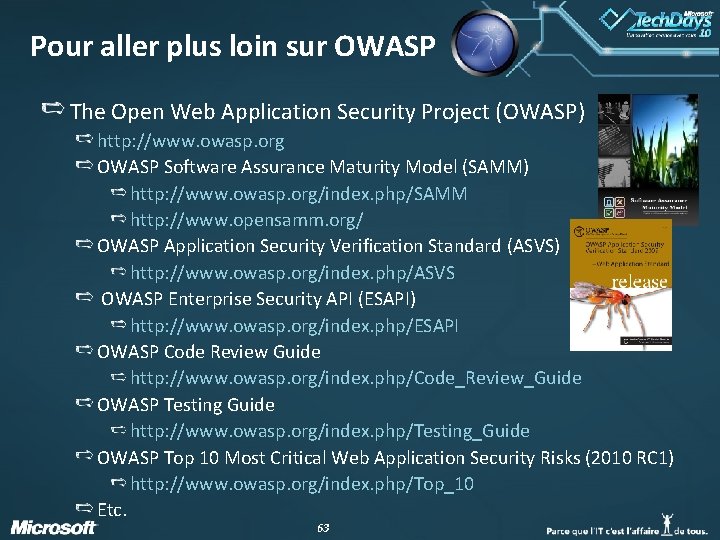 Pour aller plus loin sur OWASP The Open Web Application Security Project (OWASP) http: