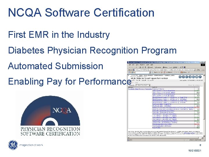 NCQA Software Certification First EMR in the Industry Diabetes Physician Recognition Program Automated Submission