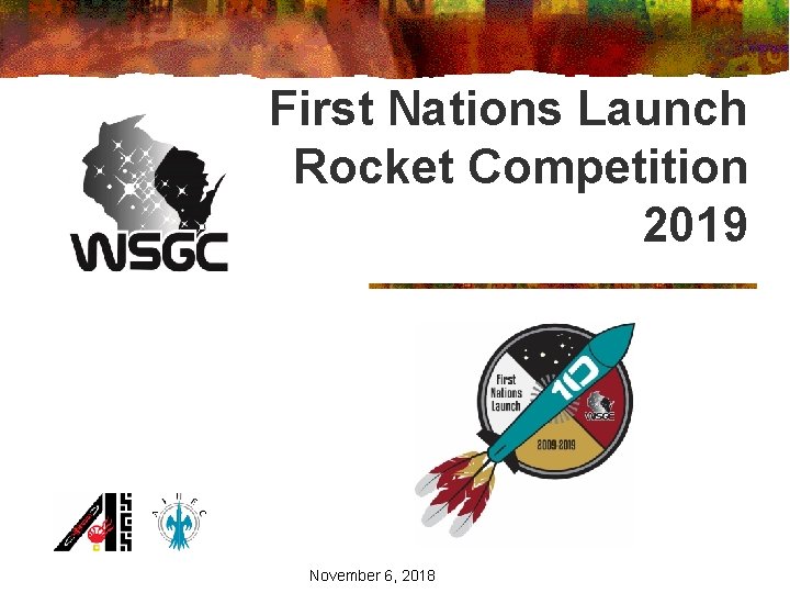 First Nations Launch Rocket Competition 2019 November 6, 2018 