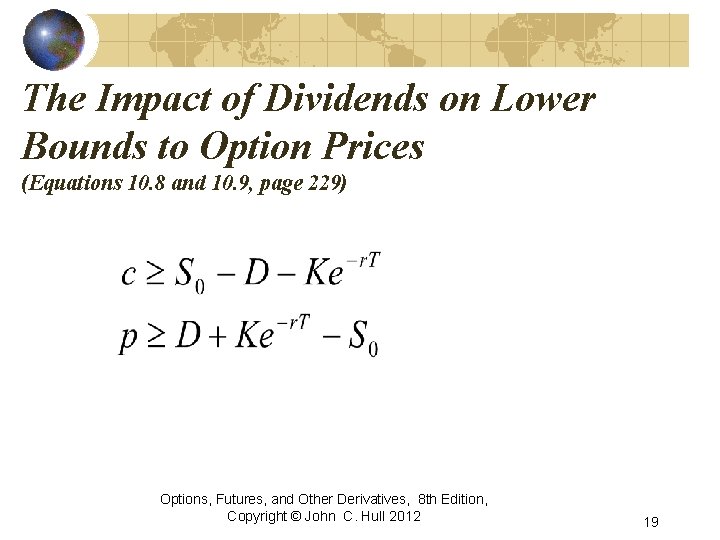 The Impact of Dividends on Lower Bounds to Option Prices (Equations 10. 8 and