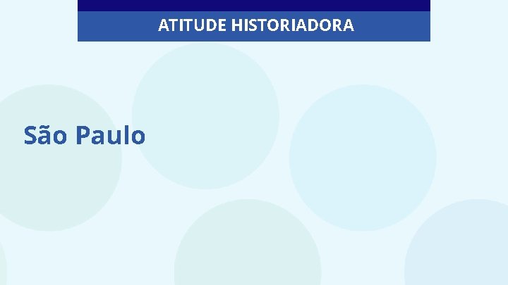 ATITUDE HISTORIADORA São Paulo 