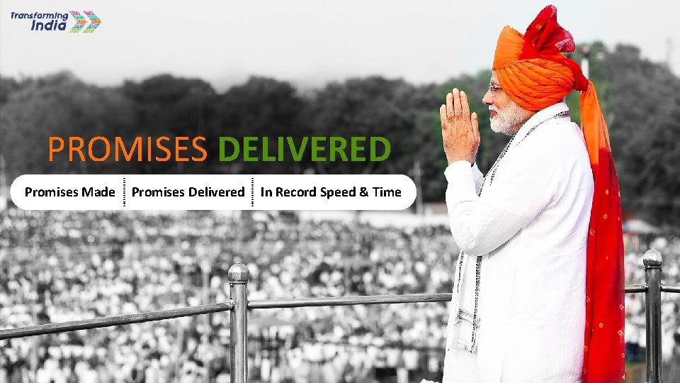 PROMISES DELIVERED Promises Made Promises Delivered In Record Speed & Time 