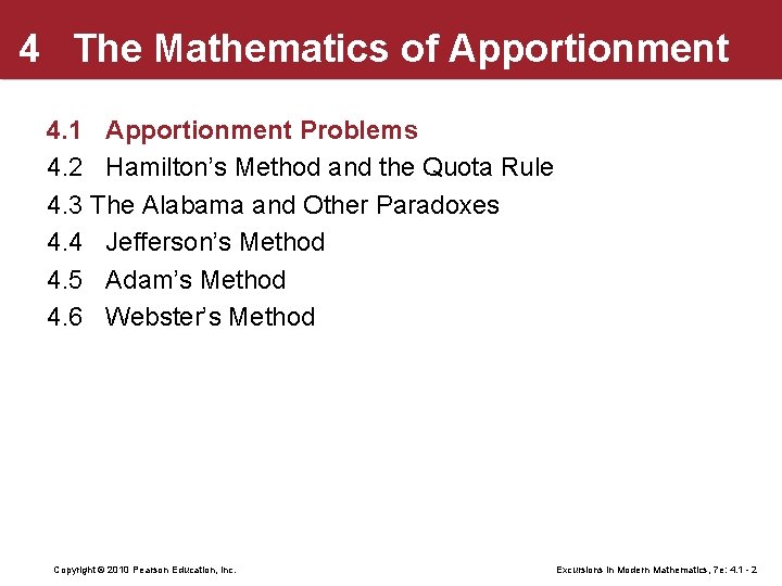 4 The Mathematics of Apportionment 4. 1 Apportionment Problems 4. 2 Hamilton’s Method and