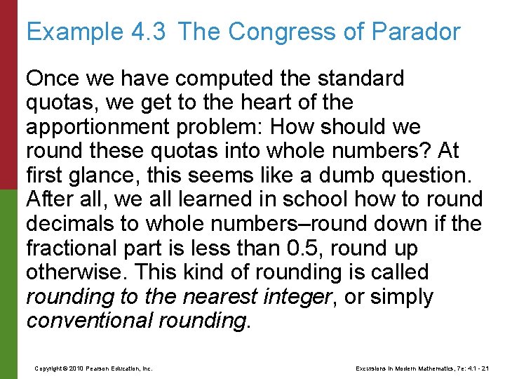 Example 4. 3 The Congress of Parador Once we have computed the standard quotas,