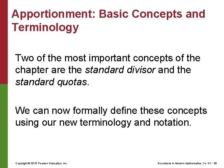 Apportionment: Basic Concepts and Terminology Two of the most important concepts of the chapter