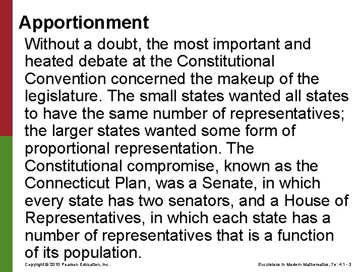 Apportionment Without a doubt, the most important and heated debate at the Constitutional Convention