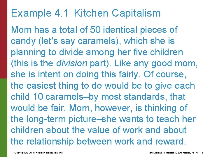 Example 4. 1 Kitchen Capitalism Mom has a total of 50 identical pieces of